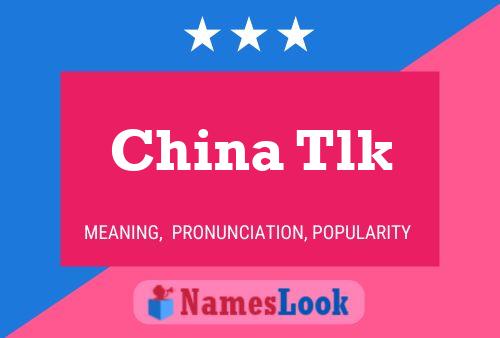 China Tlk Name Poster