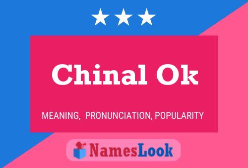 Chinal Ok Name Poster