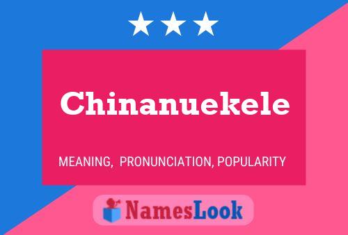 Chinanuekele Name Poster