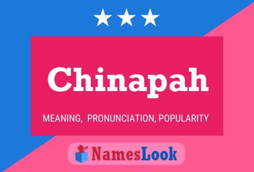 Chinapah Name Poster