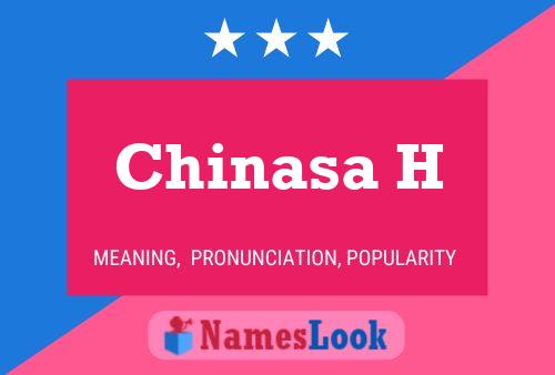 Chinasa H Name Poster