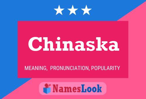 Chinaska Name Poster