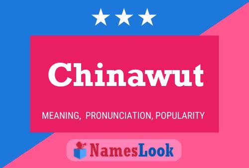 Chinawut Name Poster