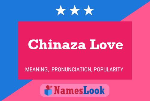 Chinaza Love Name Poster