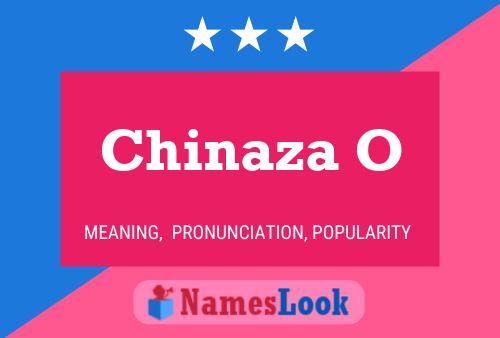 Chinaza O Name Poster