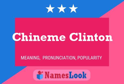 Chineme Clinton Name Poster