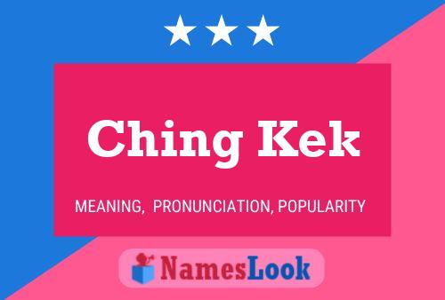 Ching Kek Name Poster