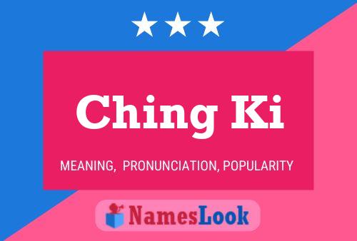 Ching Ki Name Poster