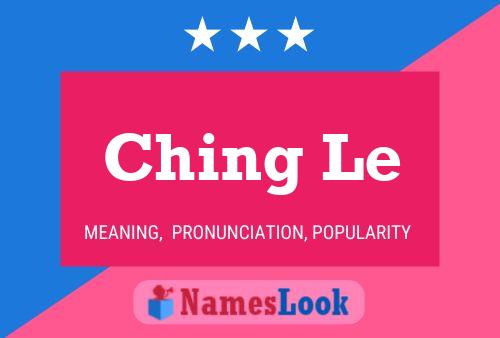 Ching Le Name Poster