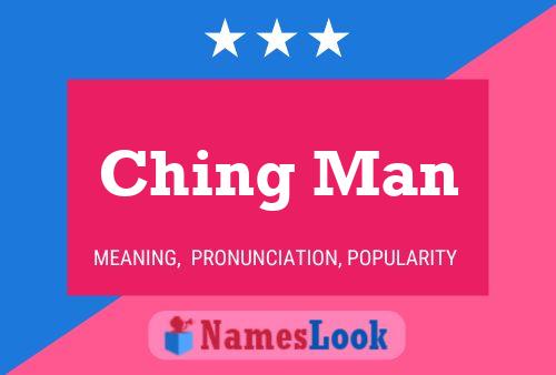 Ching Man Name Poster