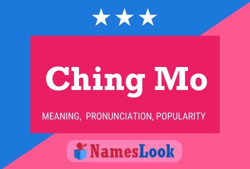 Ching Mo Name Poster