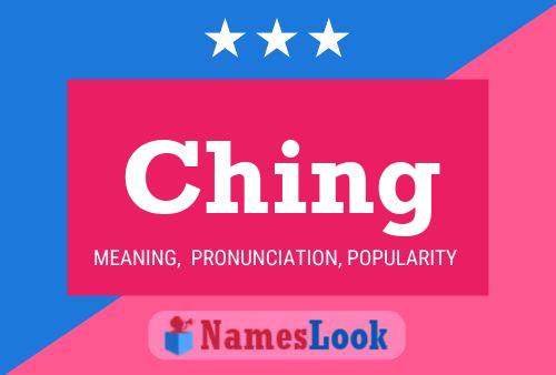 Ching Name Poster