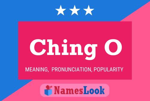 Ching O Name Poster