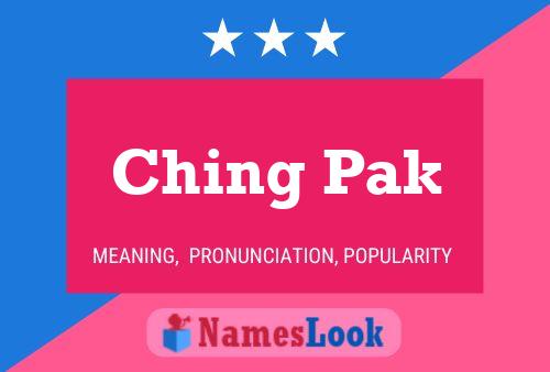 Ching Pak Name Poster