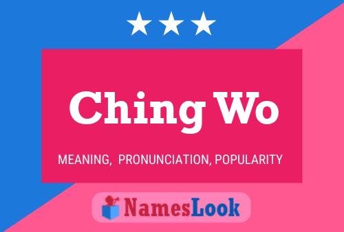 Ching Wo Name Poster