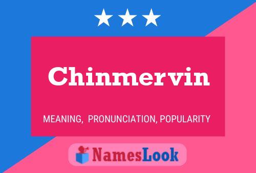 Chinmervin Name Poster