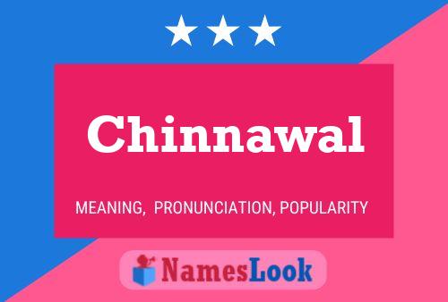 Chinnawal Name Poster