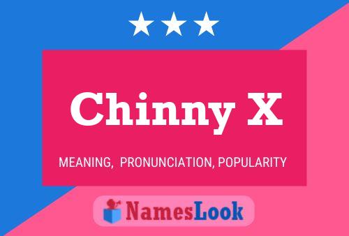 Chinny X Name Poster