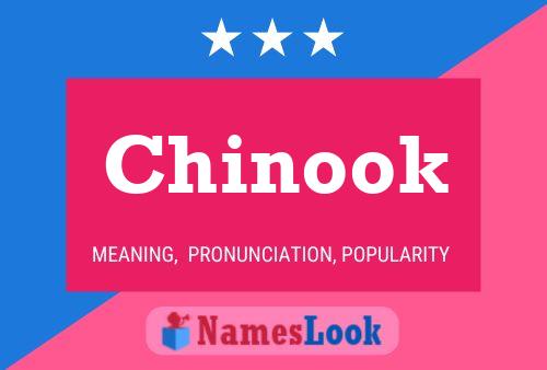 Chinook Name Poster