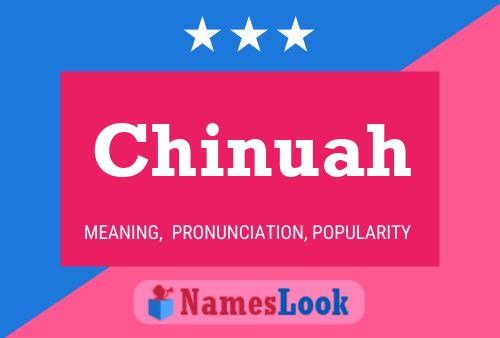 Chinuah Name Poster