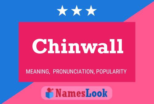 Chinwall Name Poster