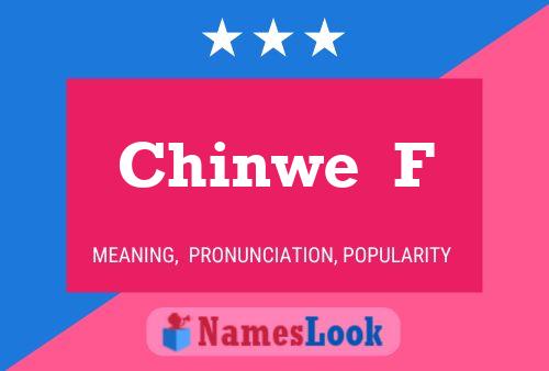 Chinwe  F Name Poster