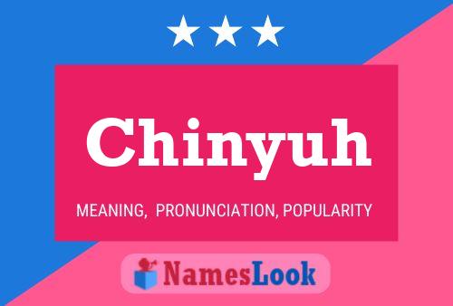 Chinyuh Name Poster