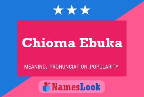 Chioma Ebuka Name Poster