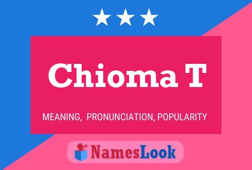 Chioma T Name Poster