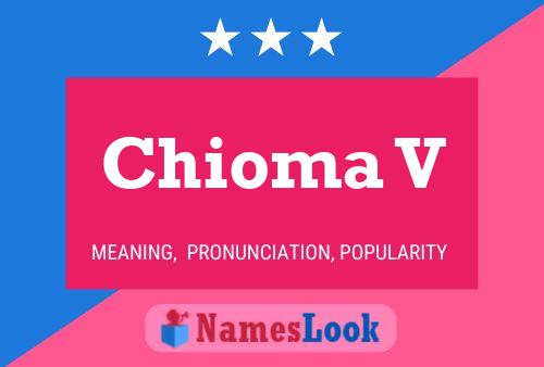 Chioma V Name Poster