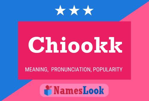 Chiookk Name Poster