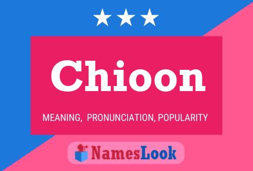 Chioon Name Poster