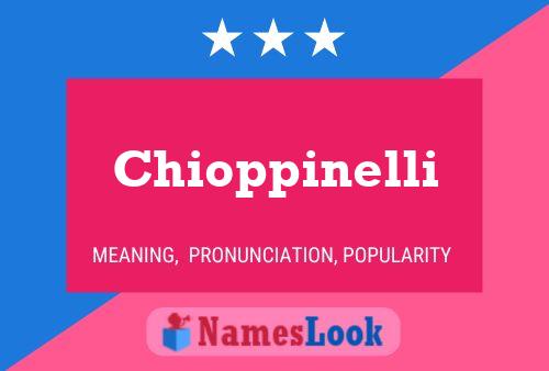 Chioppinelli Name Poster