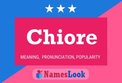 Chiore Name Poster