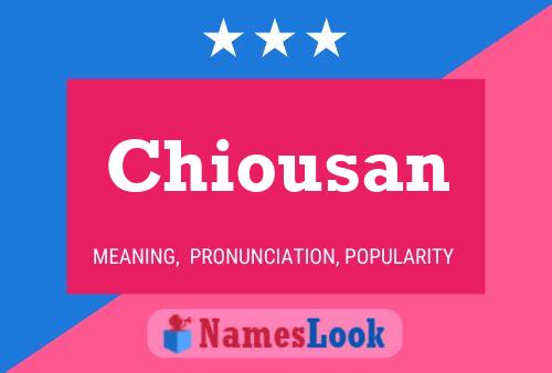 Chiousan Name Poster