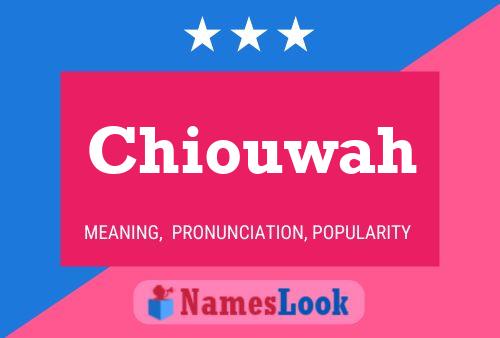 Chiouwah Name Poster