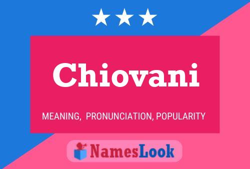 Chiovani Name Poster