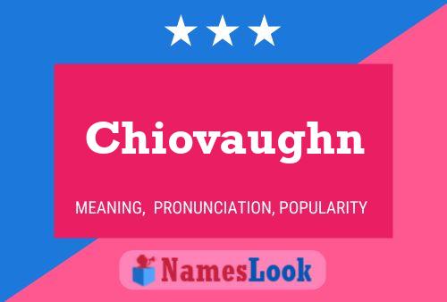 Chiovaughn Name Poster