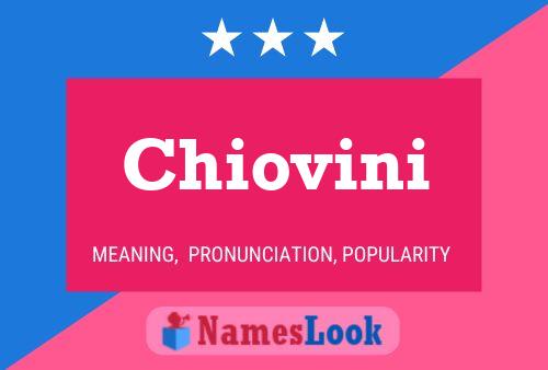 Chiovini Name Poster