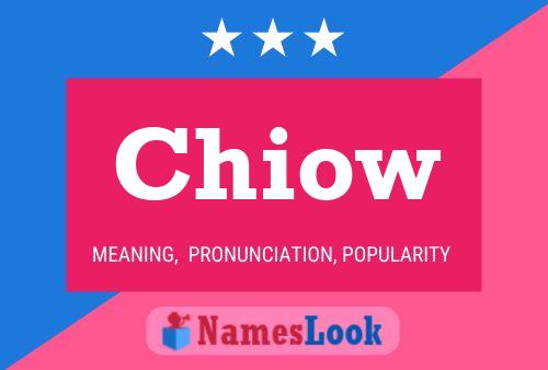 Chiow Name Poster