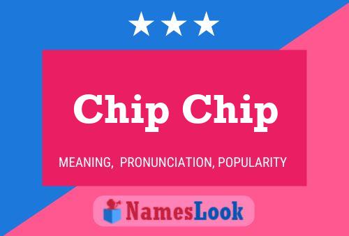 Chip Chip Name Poster