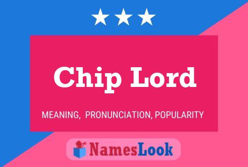 Chip Lord Name Poster