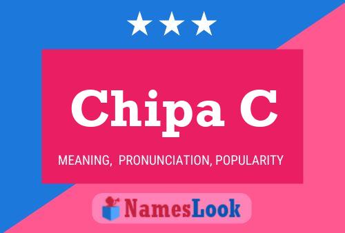 Chipa C Name Poster