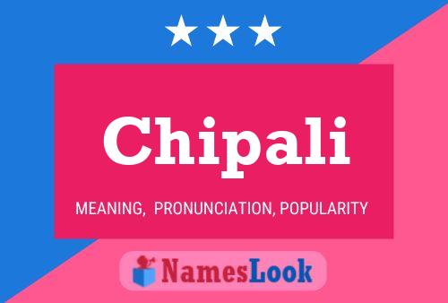 Chipali Name Poster