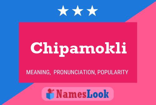 Chipamokli Name Poster