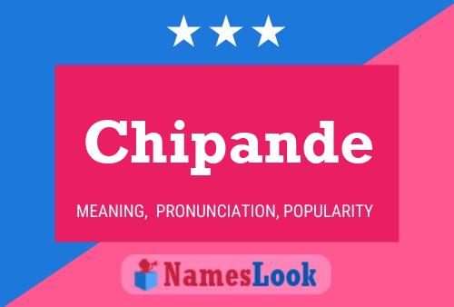 Chipande Name Poster