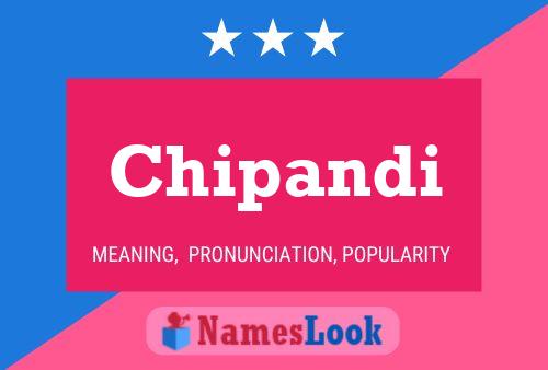 Chipandi Name Poster