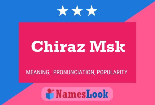 Chiraz Msk Name Poster