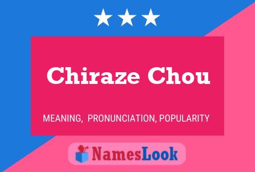 Chiraze Chou Name Poster