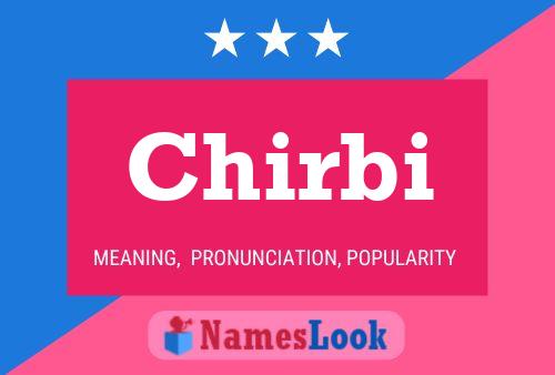 Chirbi Name Poster